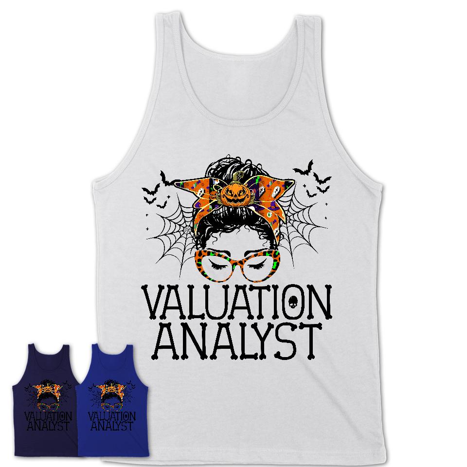 Halloween Valuation Analyst Shirt, Messy Bun Girl Shirt, Funny Coworker Gift in Halloween, Scary Costume Team Shirt