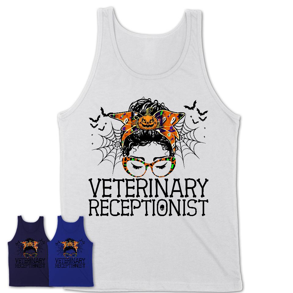 Halloween Veterinary Receptionist Shirt, Messy Bun Girl Shirt, Funny Coworker Gift in Halloween, Scary Costume Team Shirt