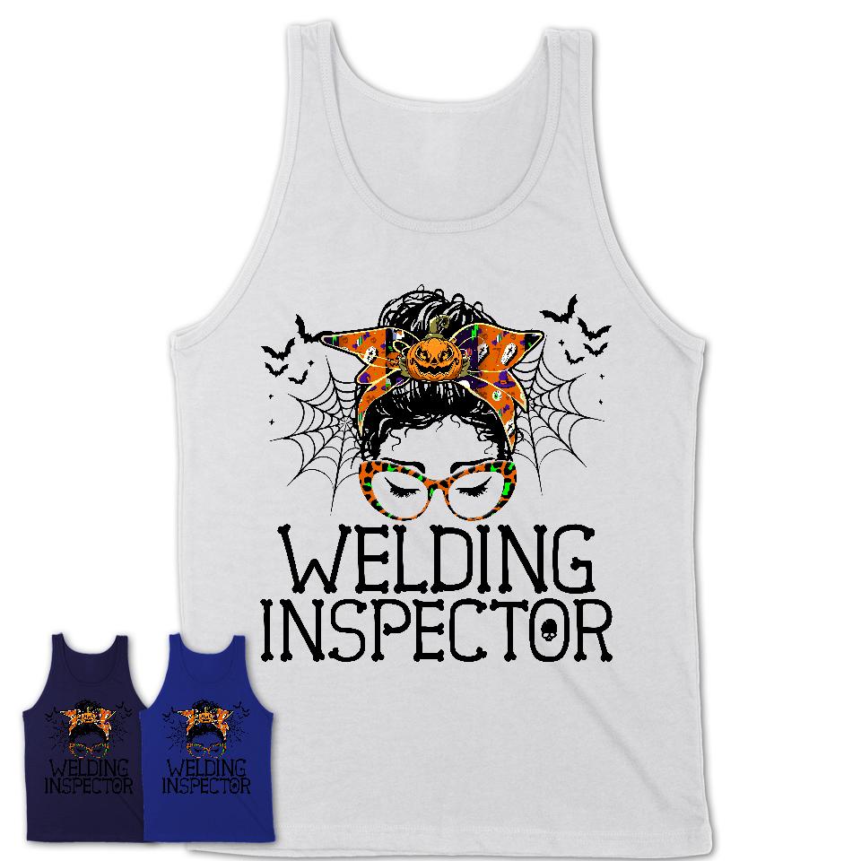 Halloween Welding Inspector Shirt, Messy Bun Girl Shirt, Funny Coworker Gift in Halloween, Scary Costume Team Shirt