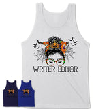 Halloween Writer Editor Shirt, Messy Bun Girl Shirt, Funny Coworker Gift in Halloween, Scary Costume Team Shirt