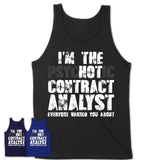 I'm The Psychotic Contract Analyst Everyone Warned You About Funny Coworker Tshirt