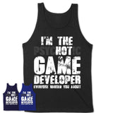I'm The Psychotic Game Developer Everyone Warned You About Funny Coworker Tshirt