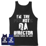 I'm The Psychotic Qa Director Everyone Warned You About Funny Coworker Tshirt