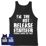 I'm The Psychotic Release Engineer Everyone Warned You About Funny Coworker Tshirt