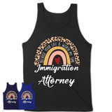 Immigration Attorney Because Your Life Worth My Time Rainbow T-Shirt