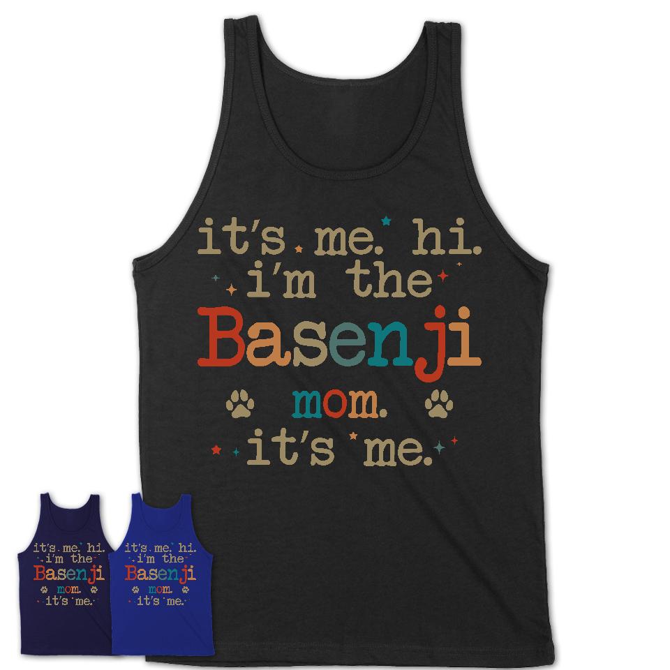 It's Me I'm The Basenji Mom Shirt, Dog Mama Of Basenji Shirt, Gift for Dog Lovers