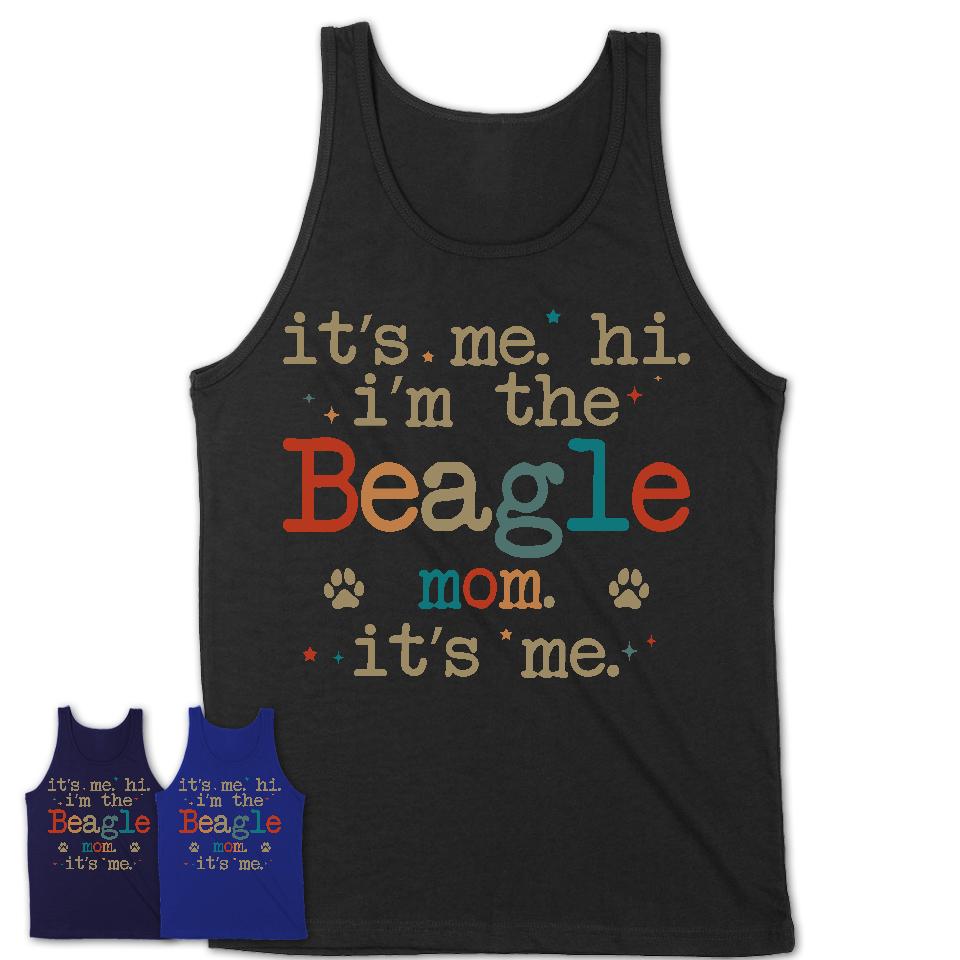 It's Me I'm The Beagle Mom Shirt, Dog Mama Of Beagle Shirt, Gift for Dog Lovers