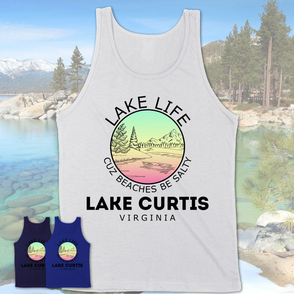 Lake Curtis Virginia Lake Life Cuz Beaches Be Salty Fishing Camping Team Shirt