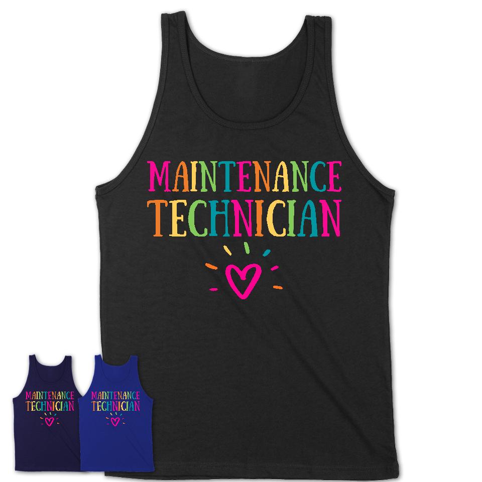 Maintenance Technician Rainbow Lettering Heart Shirt, Employee Appreciation Gifts