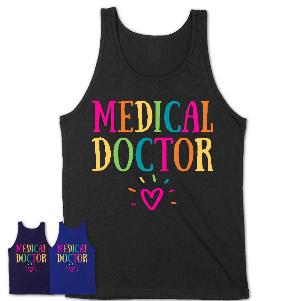 Medical Doctor Rainbow Lettering Heart Shirt, Employee Appreciation Gifts