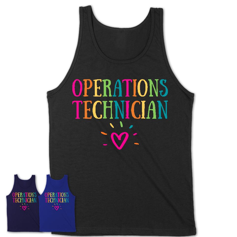 Operations Technician Rainbow Lettering Heart Shirt, Employee Appreciation Gifts