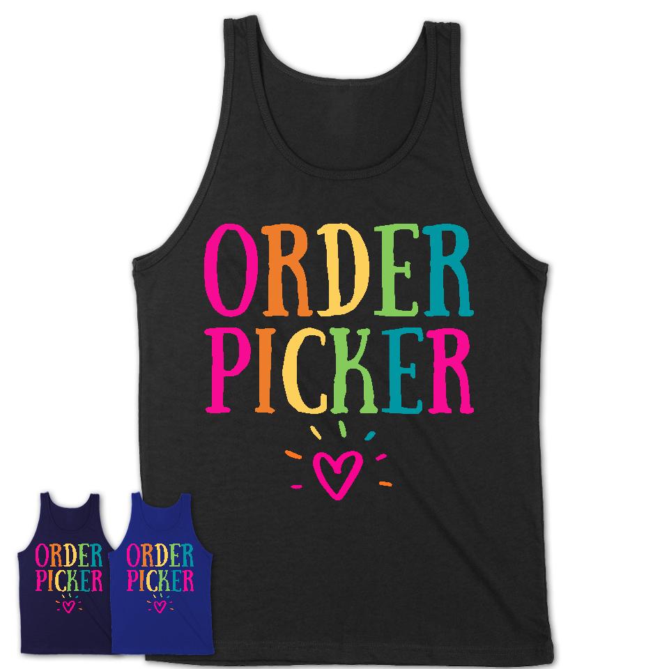 Order Picker Rainbow Lettering Heart Shirt, Employee Appreciation Gifts