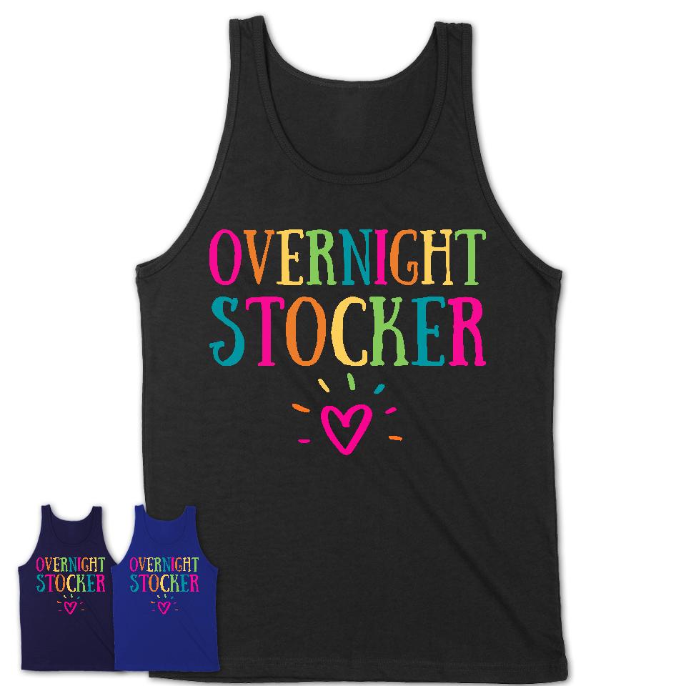 Overnight Stocker Rainbow Lettering Heart Shirt, Employee Appreciation Gifts