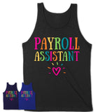 Payroll Assistant Rainbow Lettering Heart Shirt, Employee Appreciation Gifts