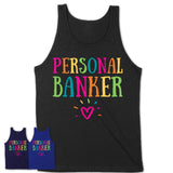 Personal Banker Rainbow Lettering Heart Shirt, Employee Appreciation Gifts