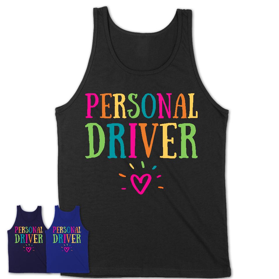 Personal Driver Rainbow Lettering Heart Shirt, Employee Appreciation Gifts