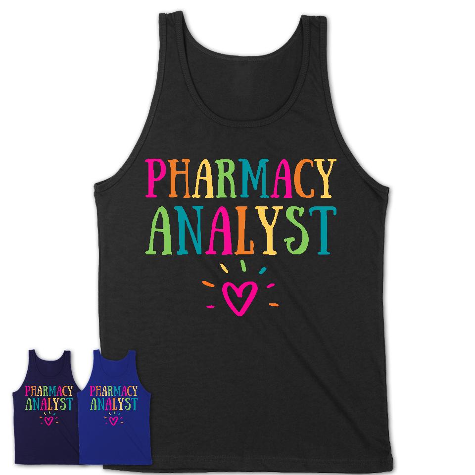 Pharmacy Analyst Rainbow Lettering Heart Shirt, Employee Appreciation Gifts