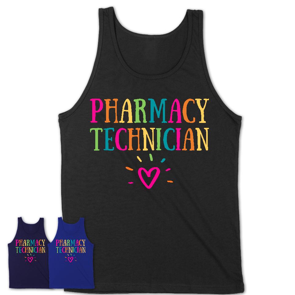 Pharmacy Technician Rainbow Lettering Heart Shirt, Employee Appreciation Gifts