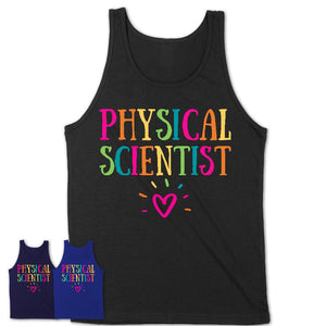 Physical Scientist Rainbow Lettering Heart Shirt, Employee Appreciation Gifts