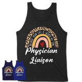 Physician Liaison Because Your Life Worth My Time Rainbow T-Shirt