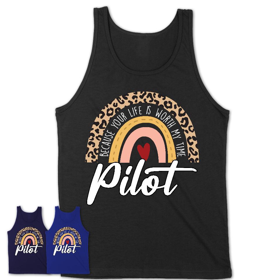 Pilot Because Your Life Worth My Time Rainbow T-Shirt