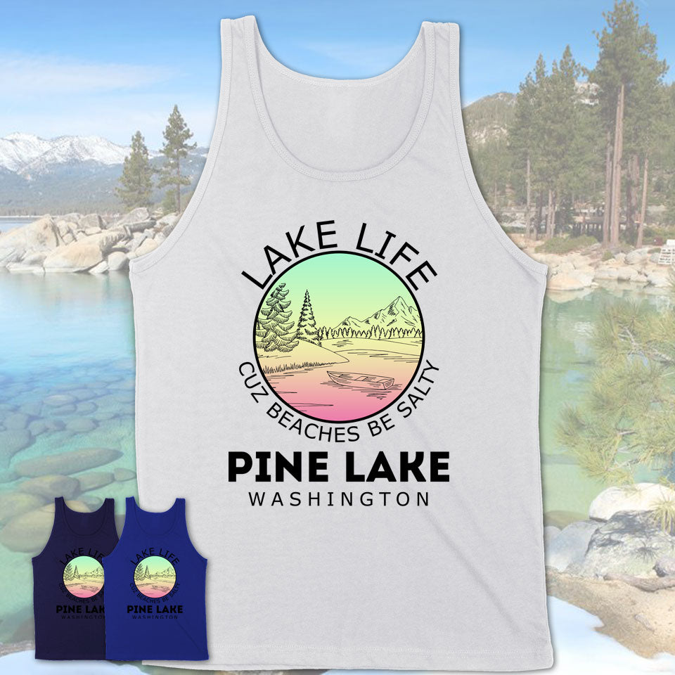 Pine Lake Washington Lake Life Cuz Beaches Be Salty Fishing Camping Team Shirt