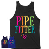 Pipe Fitter Rainbow Lettering Heart Shirt, Employee Appreciation Gifts