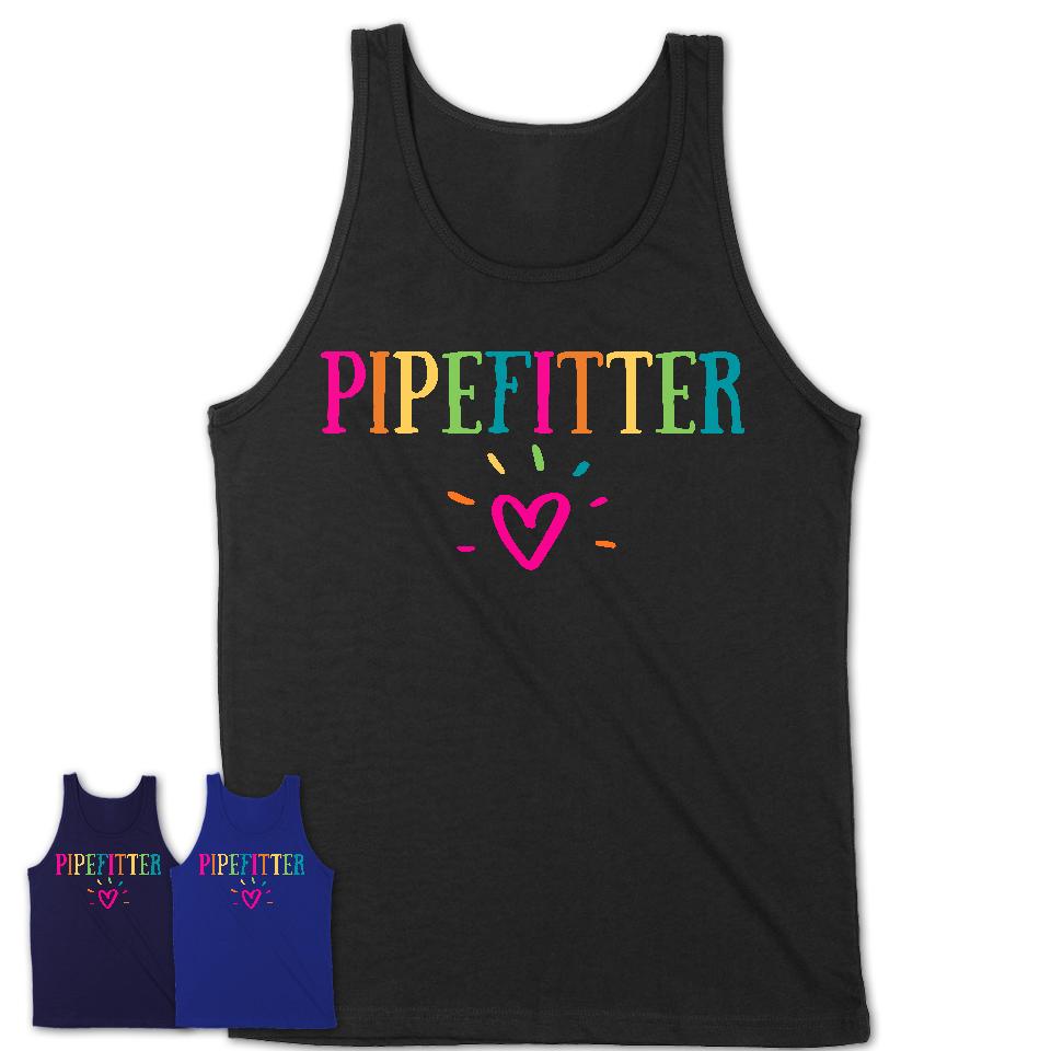 Pipefitter Rainbow Lettering Heart Shirt, Employee Appreciation Gifts