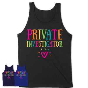 Private Investigator Rainbow Lettering Heart Shirt, Employee Appreciation Gifts