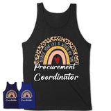 Procurement Coordinator Because Your Life Worth My Time Rainbow T-Shirt
