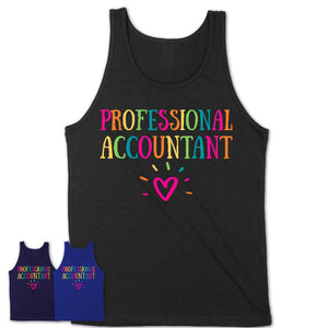 Professional Accountant Rainbow Lettering Heart Shirt, Employee Appreciation Gifts