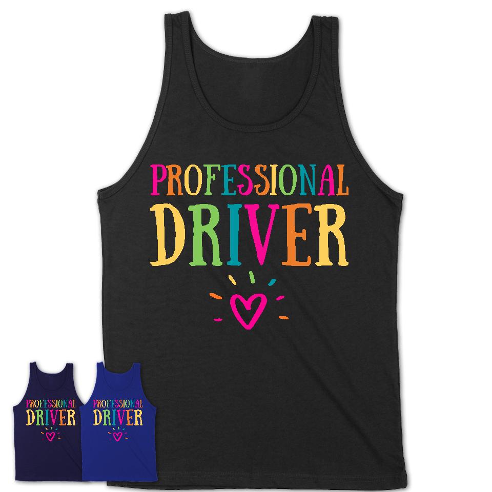 Professional Driver Rainbow Lettering Heart Shirt, Employee Appreciation Gifts