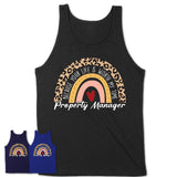 Property Manager Because Your Life Worth My Time Rainbow T-Shirt