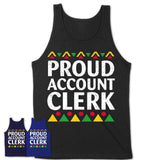 Proud Account Clerk Africa Pride Black History Month T-Shirt