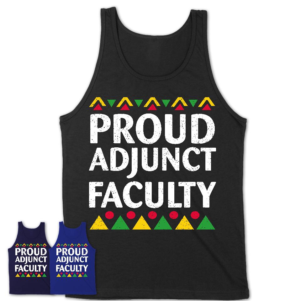 Proud Adjunct Faculty Africa Pride Black History Month T-Shirt