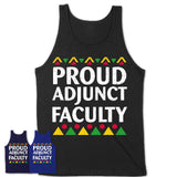 Proud Adjunct Faculty Africa Pride Black History Month T-Shirt