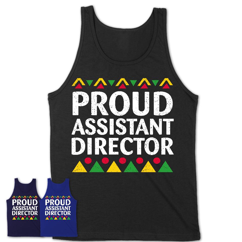 Proud Assistant Director Africa Pride Black History Month T-Shirt