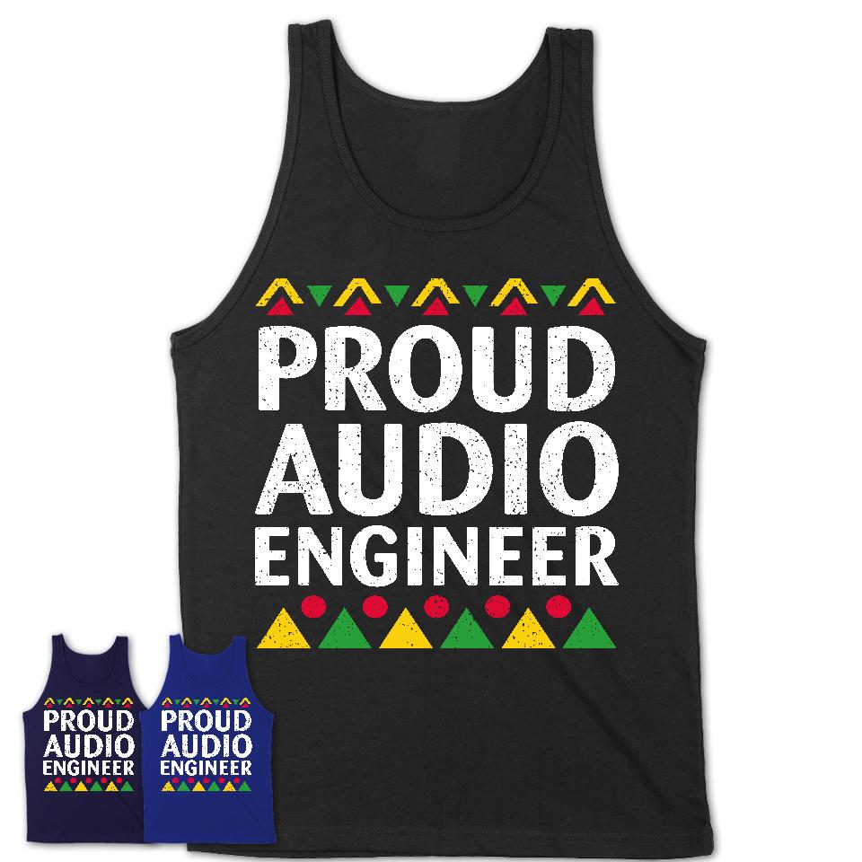 Proud Audio Engineer Africa Pride Black History Month T-Shirt