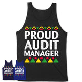 Proud Audit Manager Africa Pride Black History Month T-Shirt