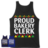 Proud Bakery Clerk Africa Pride Black History Month T-Shirt