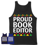 Proud Book Editor Africa Pride Black History Month T-Shirt