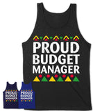 Proud Budget Manager Africa Pride Black History Month T-Shirt