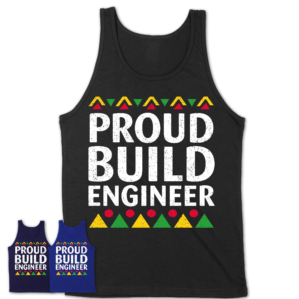Proud Build Engineer Africa Pride Black History Month T-Shirt