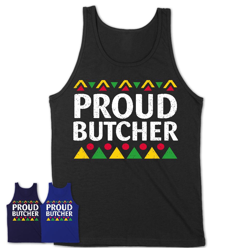 Proud Butcher Africa Pride Black History Month T-Shirt