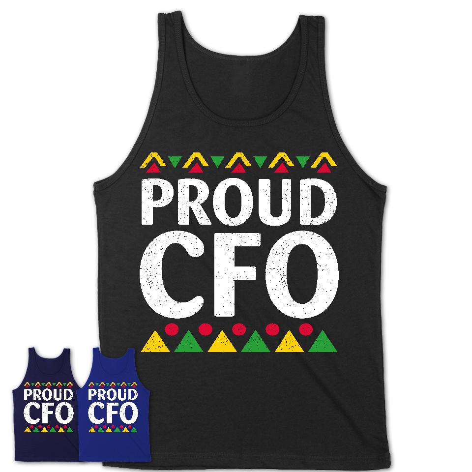 Proud CFO Africa Pride Black History Month T-Shirt
