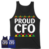 Proud CFO Africa Pride Black History Month T-Shirt