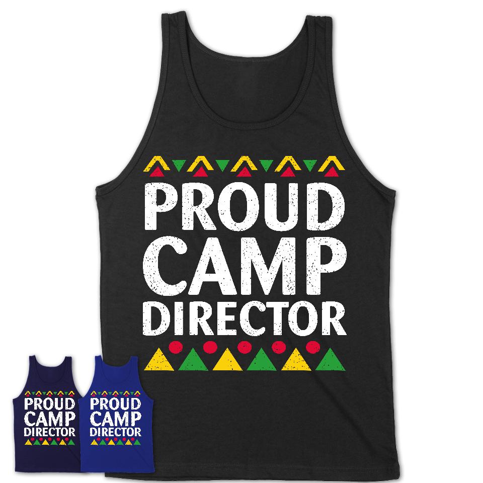Proud Camp Director Africa Pride Black History Month T-Shirt