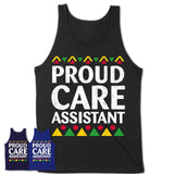 Proud Care Assistant Africa Pride Black History Month T-Shirt