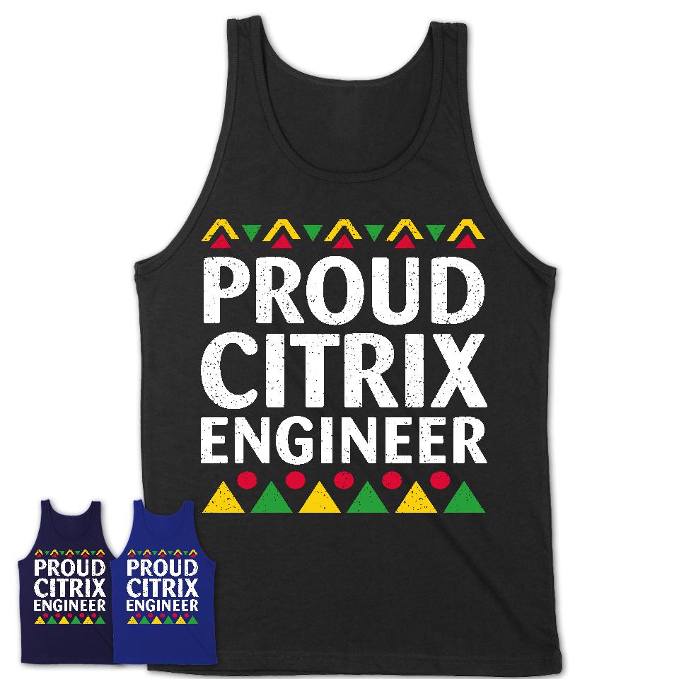 Proud Citrix Engineer Africa Pride Black History Month T-Shirt