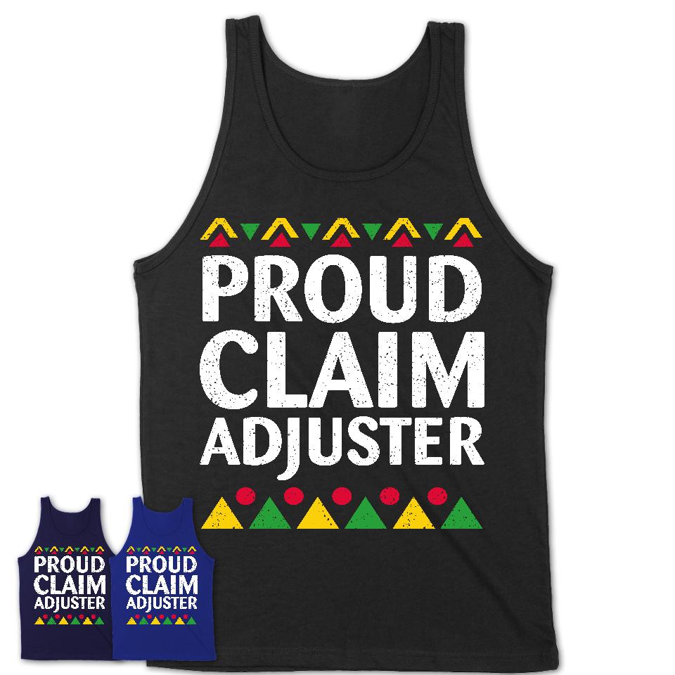 Proud Claim Adjuster Africa Pride Black History Month T-Shirt